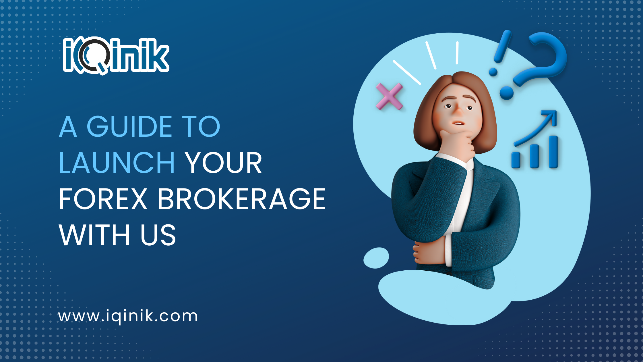 Start Your Own Forex Brokerage with iQinik